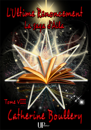 Tome 8 - L'ultime Renoncement - les avis des lecteurs de fantasy